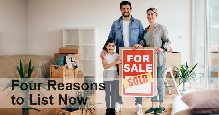 Four reasons to list your home for sale now